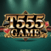 T555 Game